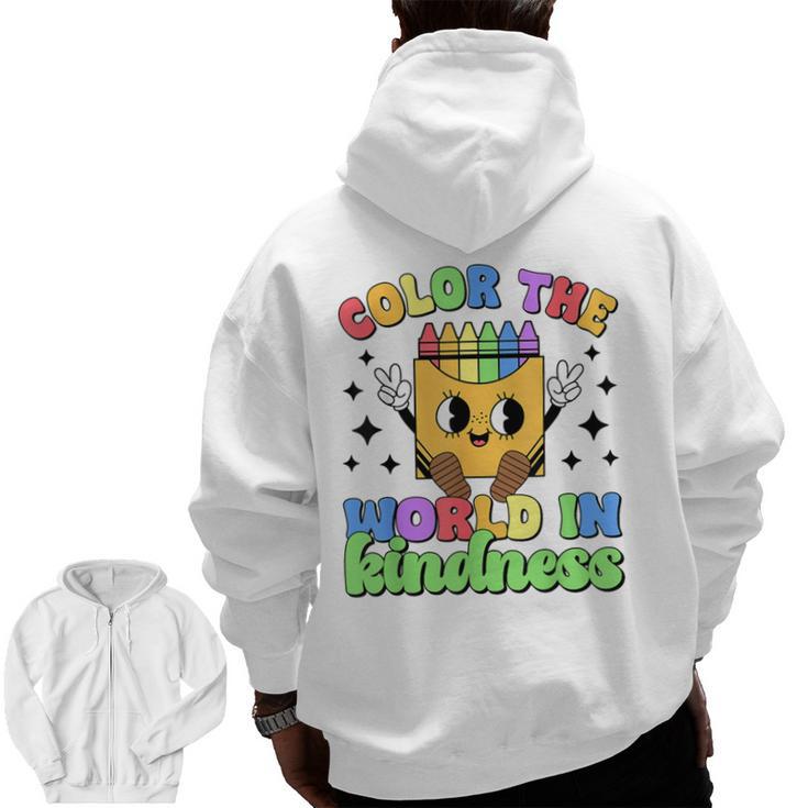 Teacher Back To School Color In Kindness Crayon Pencil Men Zip Up Hoodie Back Print