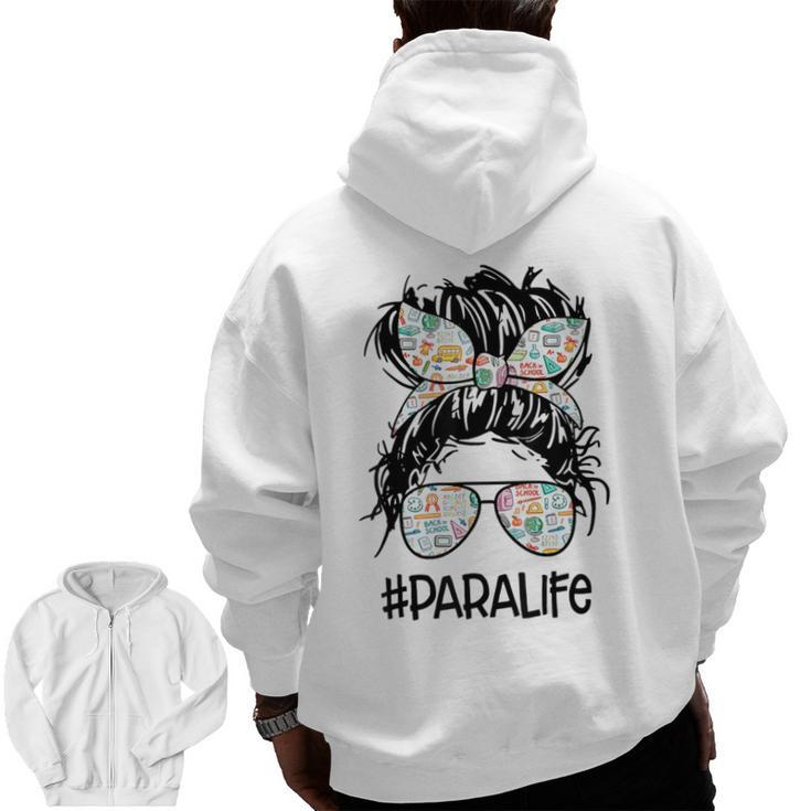 Teacher Para Life Tee Paraprofessional Cute Messy Bun Men Zip Up Hoodie Back Print