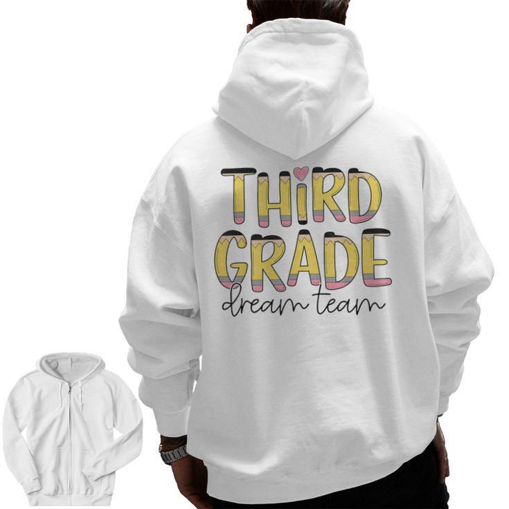 Third Grade Dream Team 3rd Grade Teacher Back To School Kids Men Zip Up Hoodie Back Print