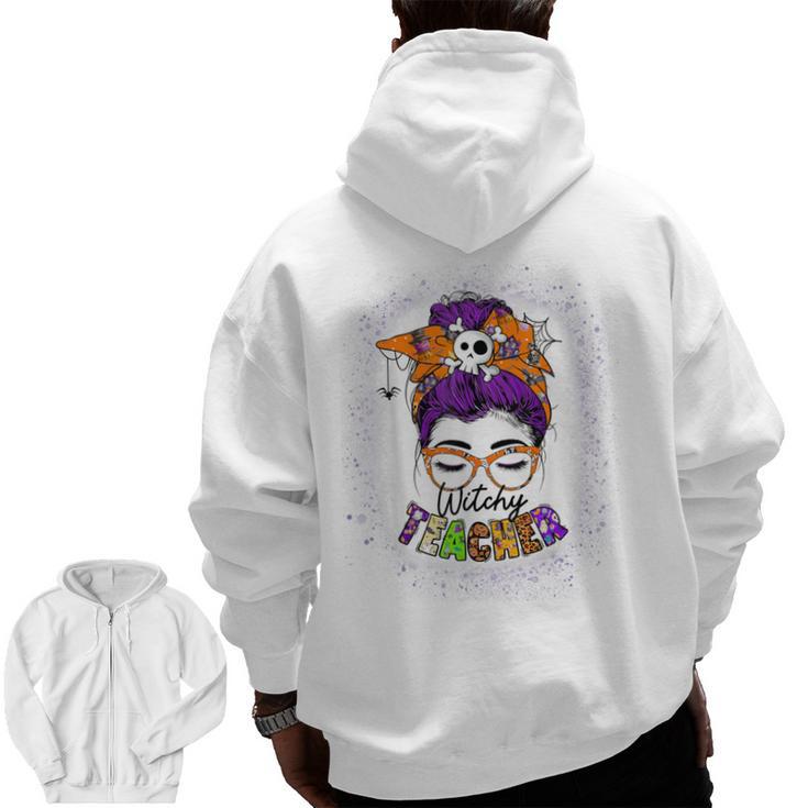 Witchy Teacher Halloween Messy Bun Teacher Bleached Men Zip Up Hoodie Back Print