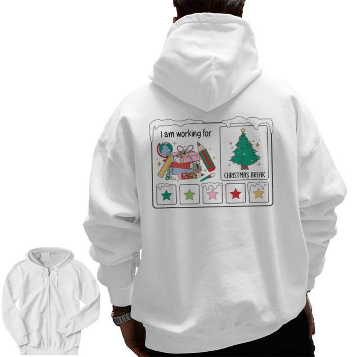 I Am Working For Christmas Break Special Education Teacher Men Zip Up Hoodie Back Print