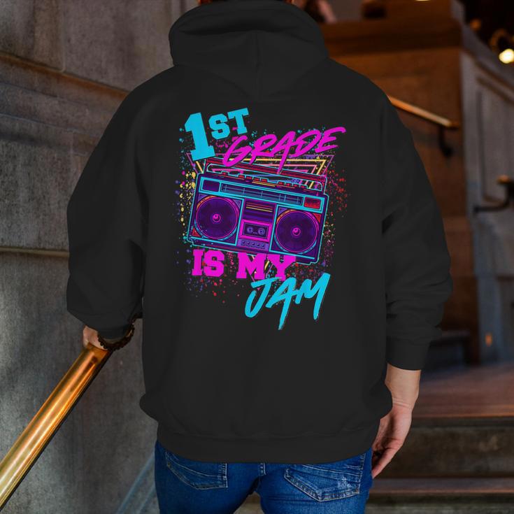 1st Grade Is My Jam Vintage 80s 80's Teacher Student Retro Men Zip Up Hoodie Back Print, funny gift 1st Grade Is My Jam Vintage 80s 80's Teacher Student Retro Men Zip Up Hoodie Back Print, funny gift