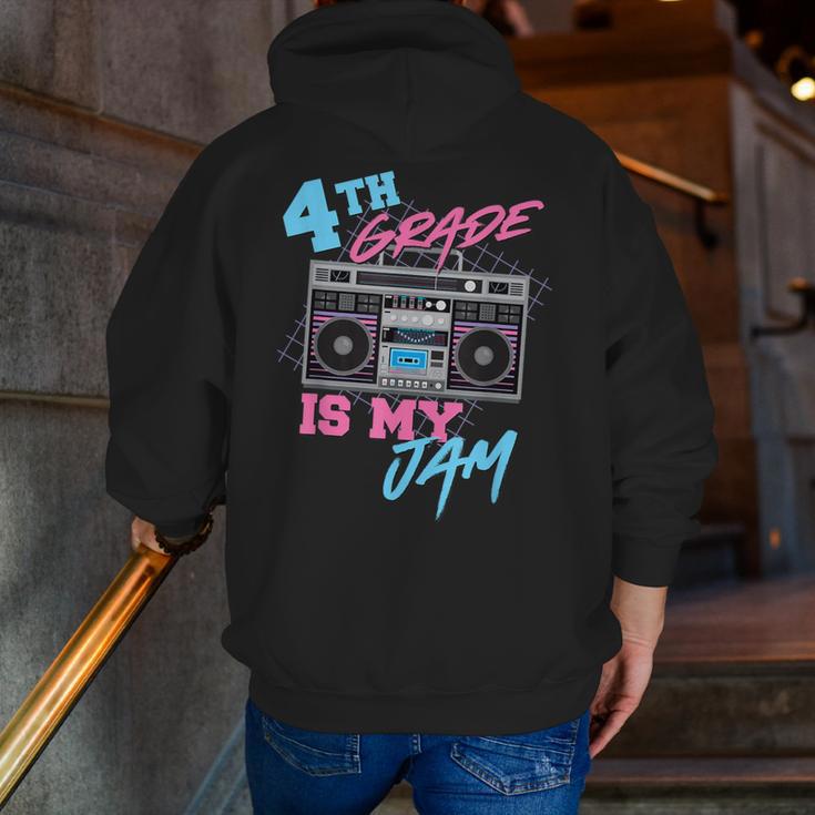4th Grade Is My Jam Vintage 80s Boombox Teacher Student Men Zip Up Hoodie Back Print, 4th Grade Teacher Hoodies, funny gift