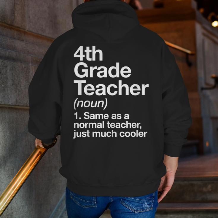4th Grade Teacher Definition Back To School First Day Men Zip Up Hoodie Back Print, First Grade Teacher Hoodies, 4th Grade Teacher Hoodies, funny gift