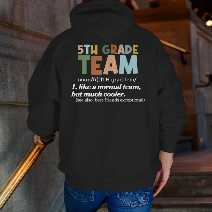 5TH Grade Team Teacher Like A Normal Team Fifth Grade Men Zip Up Hoodie Back Print, funny gift