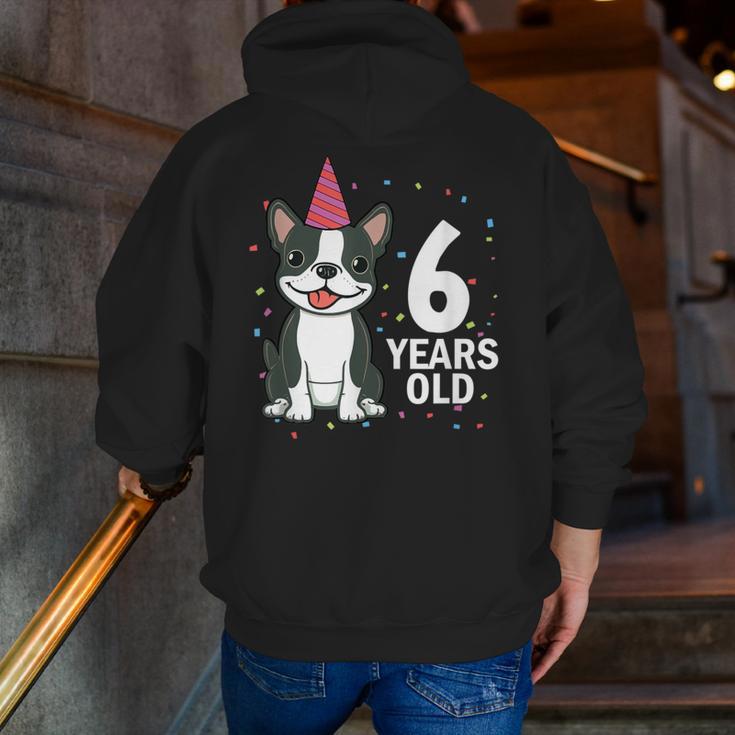 6 Years Old Birthday Boston Terrier Dog Lover 6th Party Kid Men Zip Up Hoodie Back Print, funny gift