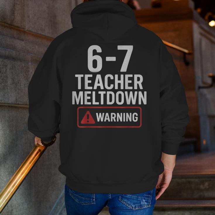67 Don't Say 6-7 Again Teacher Shirt 67 Sarcastic Meme Men Zip Up Hoodie Back Print, funny gift