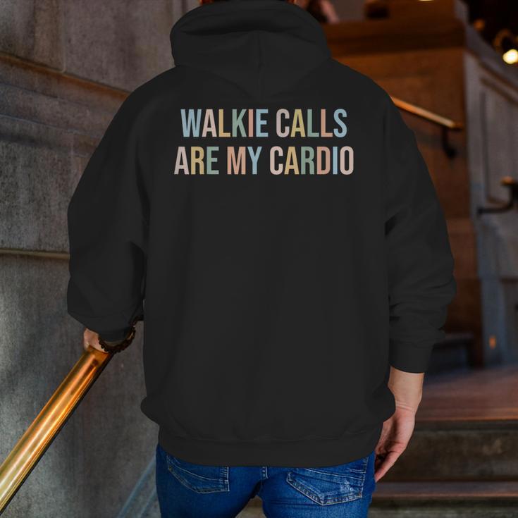 ABA SPED Teacher Coping Skills Walkie Calls Are My Cardio Men Zip Up Hoodie Back Print, funny gift ABA SPED Teacher Coping Skills Walkie Calls Are My Cardio Men Zip Up Hoodie Back Print, funny gift