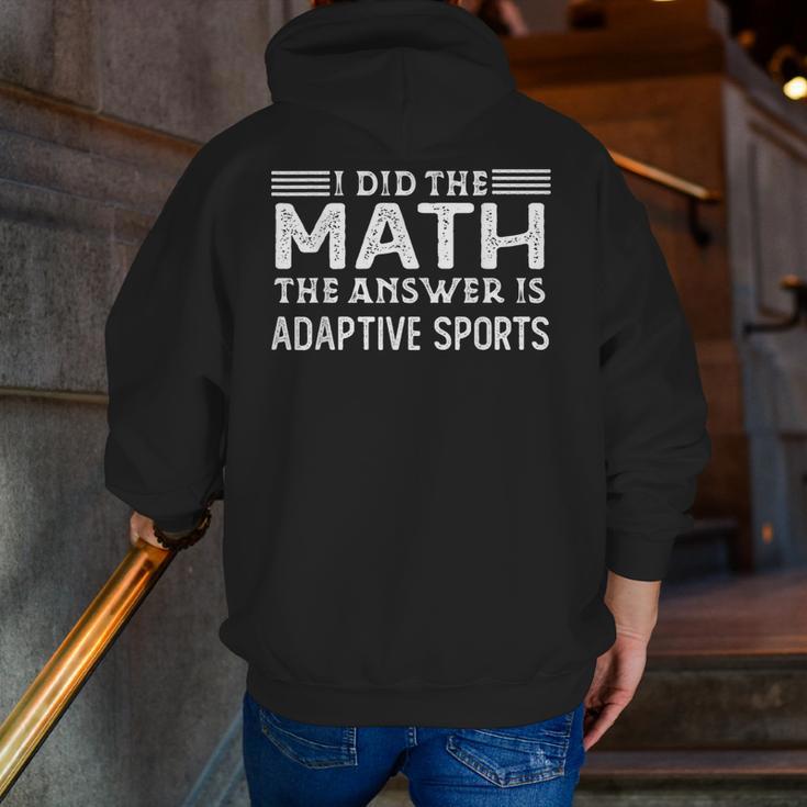 The Answer Is Adaptive Sports Math Teacher Student Men Women Kids Men Zip Up Hoodie Back Print, funny gift The Answer Is Adaptive Sports Math Teacher Student Men Women Kids Men Zip Up Hoodie Back Print, funny gift