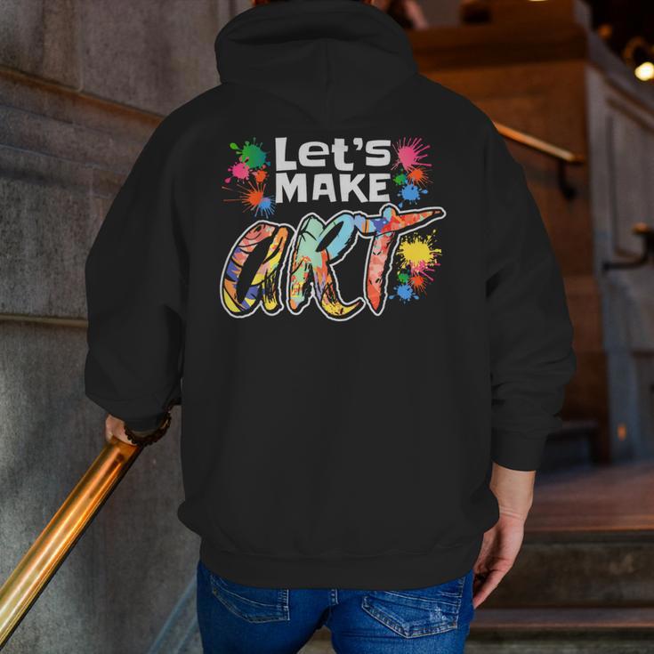 Lets Make Art Colerful Artists Painter Art Teacher Men Women Girls Kids Men Zip Up Hoodie Back Print, funny gift