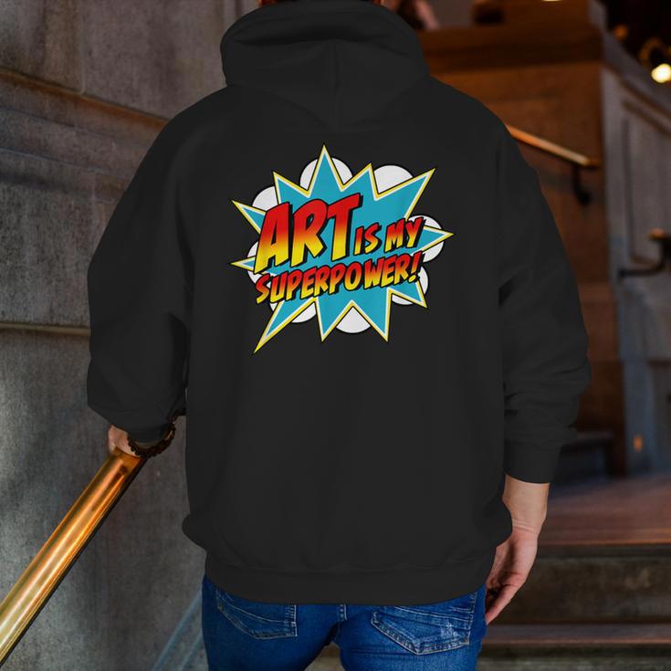 Art Is My Superpower Comic Artist Art Teacher Superhero Men Zip Up Hoodie Back Print, funny gift