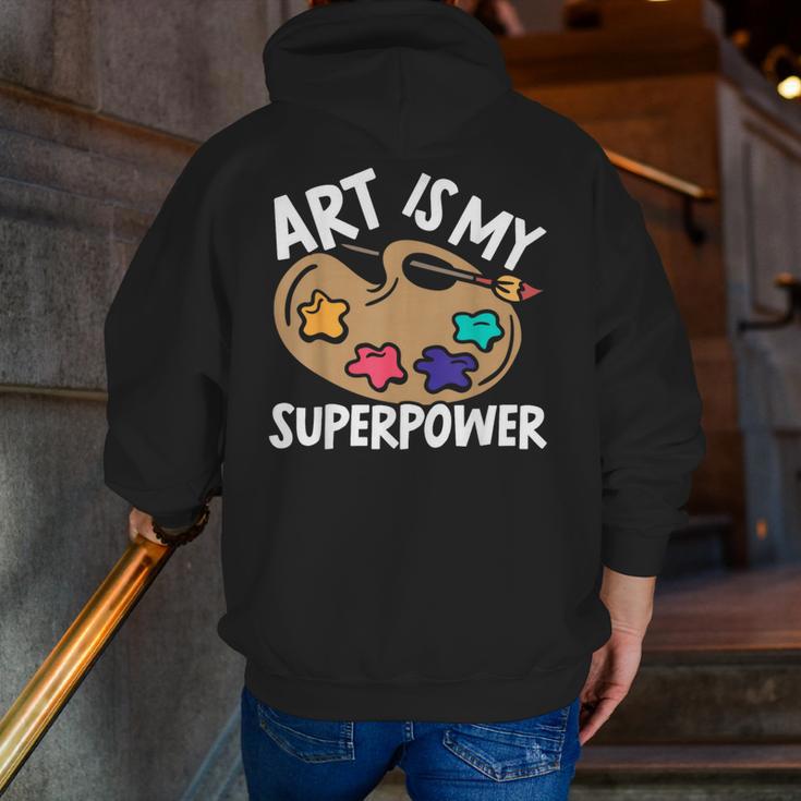 Art Is My Superpower Art Teacher Artist Painter Painting Men Zip Up Hoodie Back Print, funny gift Art Is My Superpower Art Teacher Artist Painter Painting Men Zip Up Hoodie Back Print, funny gift