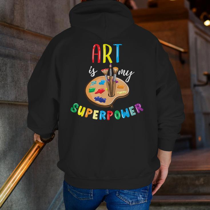 Art Is My Superpower Art Teacher Men Zip Up Hoodie Back Print, funny gift