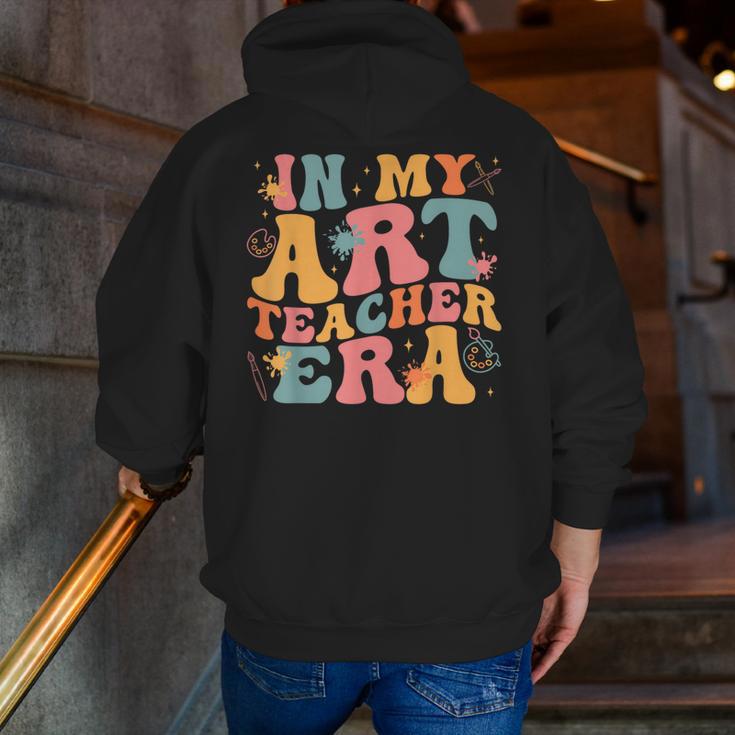 In My Art Teacher Era Artists First Day Of School Women Men Zip Up Hoodie Back Print, funny gift