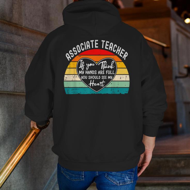 Associate Teacher If You Think My Hands Are Full Men Zip Up Hoodie Back Print, funny gift Associate Teacher If You Think My Hands Are Full Men Zip Up Hoodie Back Print, funny gift