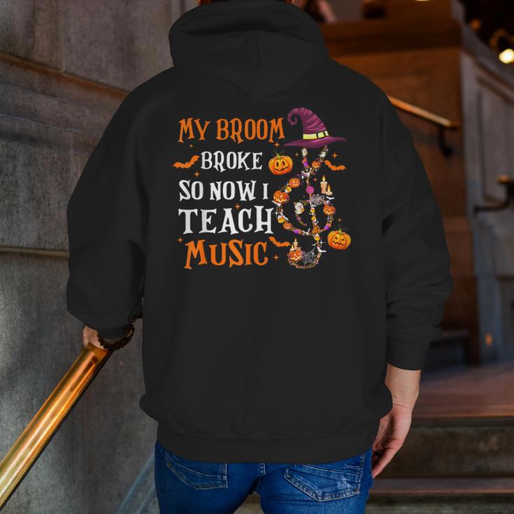 My Broom Broke So Now I Teach Music Teacher Halloween Men Zip Up Hoodie Back Print, funny gift