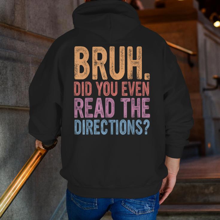 Bruh Did You Even Read The Directions Bruh Teacher For Men Women Men Zip Up Hoodie Back Print, funny gift