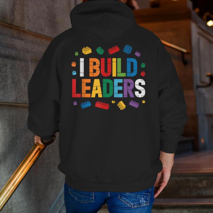 I Build Leaders Bricks Building Blocks Teacher Brick Builder Men Zip Up Hoodie Back Print, funny gift I Build Leaders Bricks Building Blocks Teacher Brick Builder Men Zip Up Hoodie Back Print, funny gift