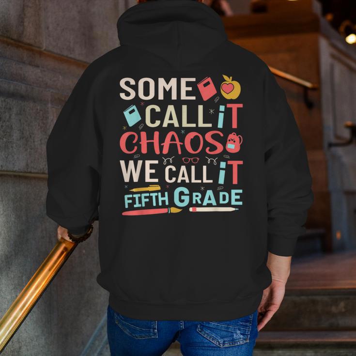 Some Call It Chaos We Call It Fifth Grade 5th Grade Teacher Men Zip Up Hoodie Back Print, funny gift Some Call It Chaos We Call It Fifth Grade 5th Grade Teacher Men Zip Up Hoodie Back Print, funny gift