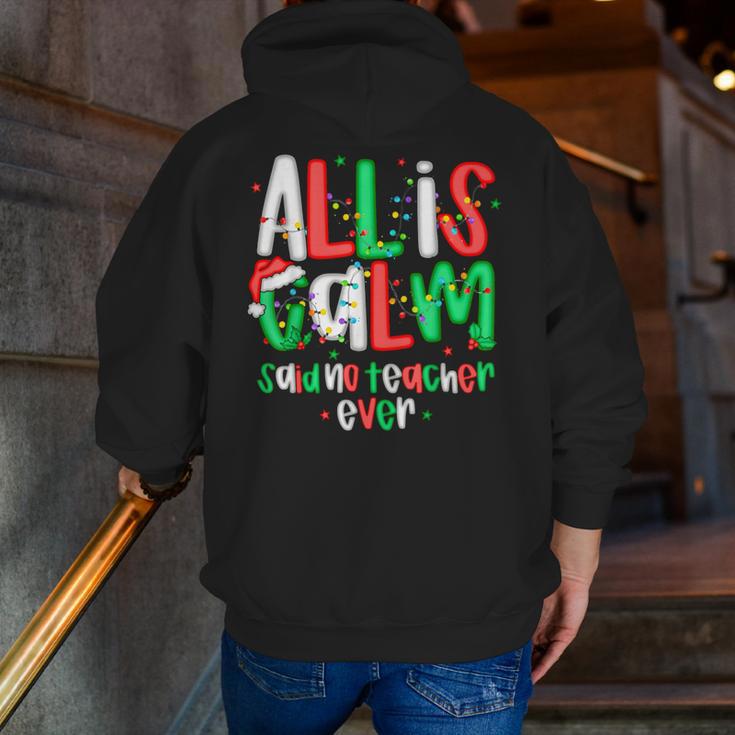 All Calm Said No Teacher Teacher Christmas Lights Men Zip Up Hoodie Back Print, funny gift All Calm Said No Teacher Teacher Christmas Lights Men Zip Up Hoodie Back Print, funny gift