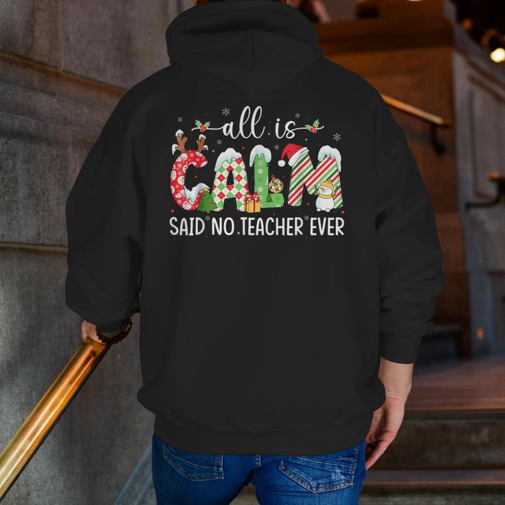 All Is Calm Said No Teacher Ever Teacher Christmas Men Zip Up Hoodie Back Print, funny gift All Is Calm Said No Teacher Ever Teacher Christmas Men Zip Up Hoodie Back Print, funny gift