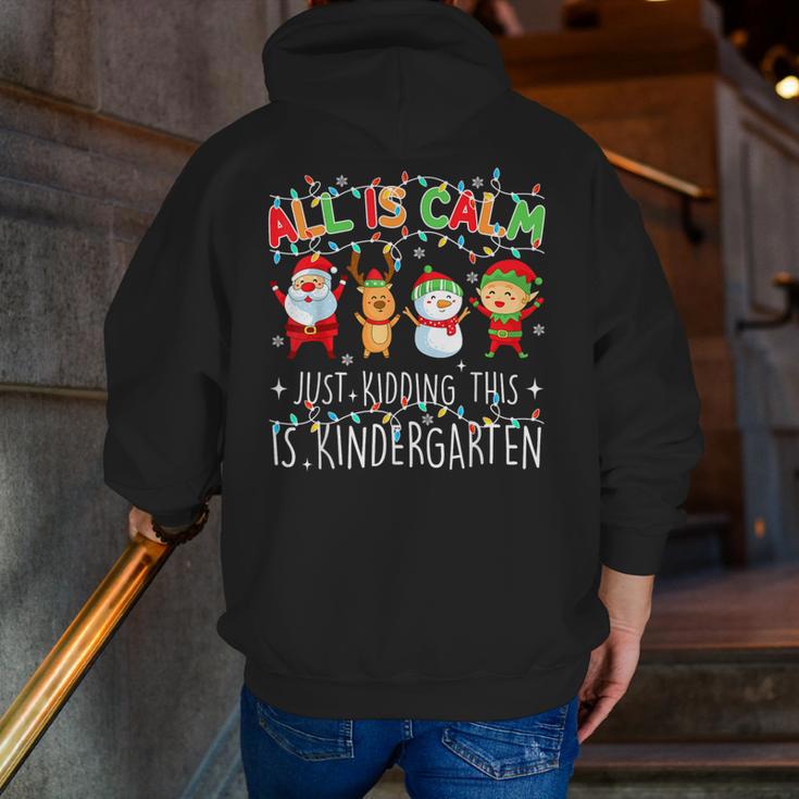 All Is Calm Xmas Kindergarten Christmas Season Teacher Men Zip Up Hoodie Back Print, funny gift All Is Calm Xmas Kindergarten Christmas Season Teacher Men Zip Up Hoodie Back Print, funny gift