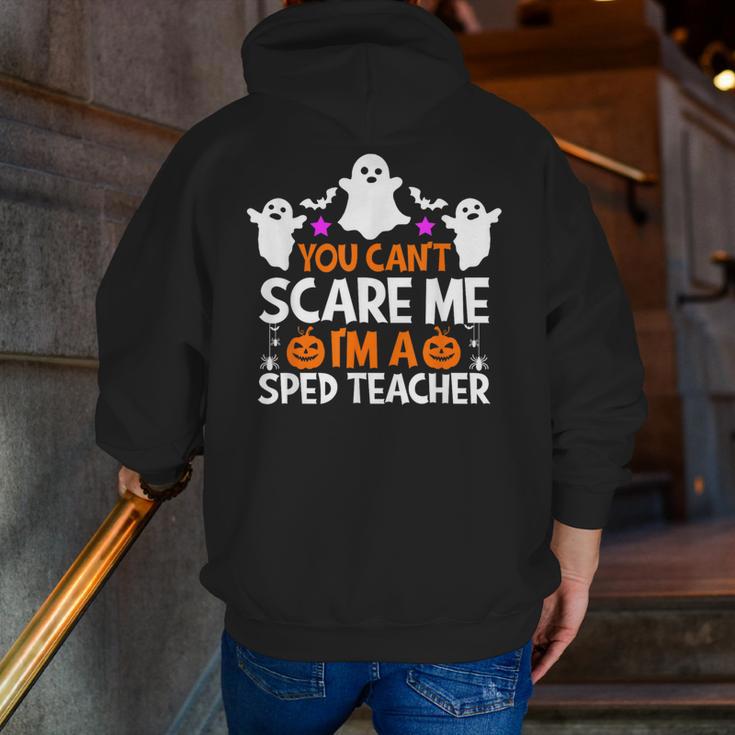 You Can't Scare Me I'm A SPED Teacher Shirt Halloween For Men Women Men Zip Up Hoodie Back Print, funny gift You Can't Scare Me I'm A SPED Teacher Shirt Halloween For Men Women Men Zip Up Hoodie Back Print, funny gift