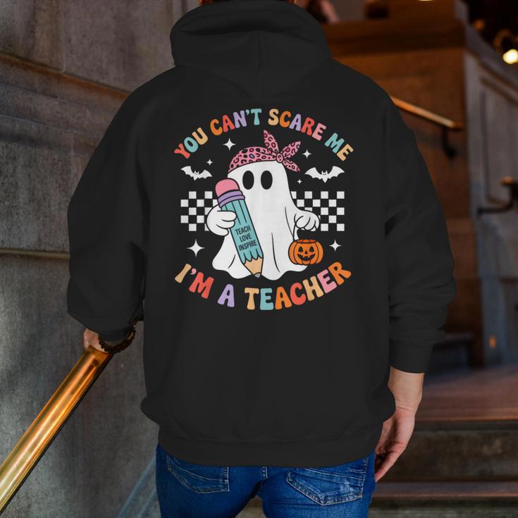You Can't Scare Me I'm A Teacher Ghost Happy Halloween Men Zip Up Hoodie Back Print, funny gift You Can't Scare Me I'm A Teacher Ghost Happy Halloween Men Zip Up Hoodie Back Print, funny gift