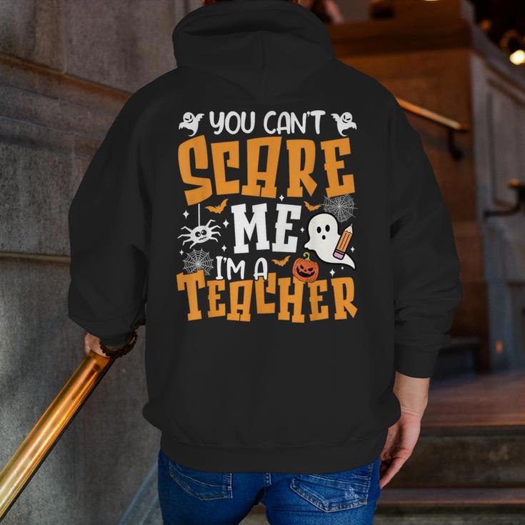You Can't Scare Me I'm A Teacher Halloween Spooky Season Men Zip Up Hoodie Back Print, funny gift