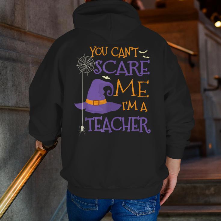 You Can't Scare Me I'm A Teacher For Men Women Men Zip Up Hoodie Back Print, funny gift You Can't Scare Me I'm A Teacher For Men Women Men Zip Up Hoodie Back Print, funny gift