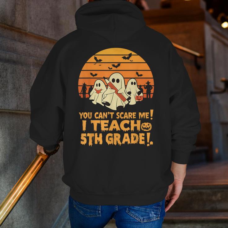 You Can't Scare Me I Teach 5th Grade Teacher Halloween Men Women Kids Men Zip Up Hoodie Back Print, funny gift You Can't Scare Me I Teach 5th Grade Teacher Halloween Men Women Kids Men Zip Up Hoodie Back Print, funny gift