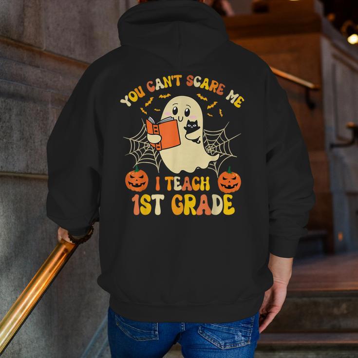 You Can't Scare Me I Teach First Grade Halloween Teacher Men Zip Up Hoodie Back Print, First Grade Teacher Hoodies, funny gift You Can't Scare Me I Teach First Grade Halloween Teacher Men Zip Up Hoodie Back Print, First Grade Teacher Hoodies, funny gift