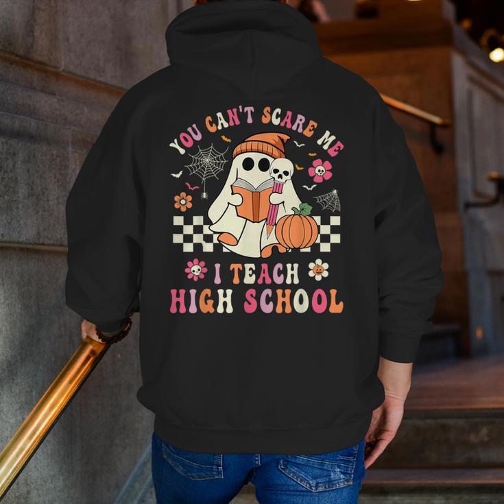You Can't Scare Me I Teach High School Teacher Halloween Men Zip Up Hoodie Back Print, funny gift You Can't Scare Me I Teach High School Teacher Halloween Men Zip Up Hoodie Back Print, funny gift