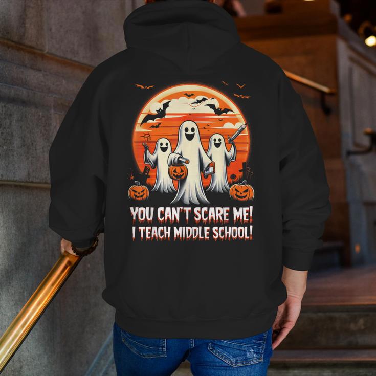 You Can't Scare Me I Teach Middle School Teacher Halloween Men Zip Up Hoodie Back Print, funny gift You Can't Scare Me I Teach Middle School Teacher Halloween Men Zip Up Hoodie Back Print, funny gift