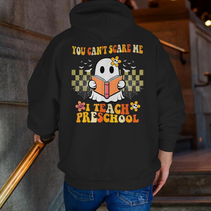 You Can't Scare Me I Teach Preschool Ghost Halloween Teacher Men Zip Up Hoodie Back Print, funny gift You Can't Scare Me I Teach Preschool Ghost Halloween Teacher Men Zip Up Hoodie Back Print, funny gift
