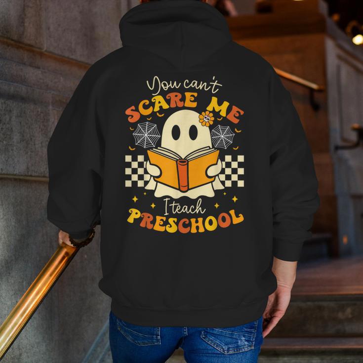 You Can't Scare Me I Teach Preschool Teacher Halloween Ghost Men Zip Up Hoodie Back Print, funny gift You Can't Scare Me I Teach Preschool Teacher Halloween Ghost Men Zip Up Hoodie Back Print, funny gift