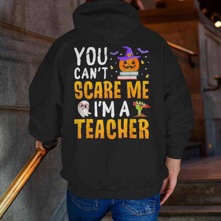 You Cant Scare Me Im A Teacher Halloween Trick Or Teach 2024 Men Zip Up Hoodie Back Print, funny gift You Cant Scare Me Im A Teacher Halloween Trick Or Teach 2024 Men Zip Up Hoodie Back Print, funny gift