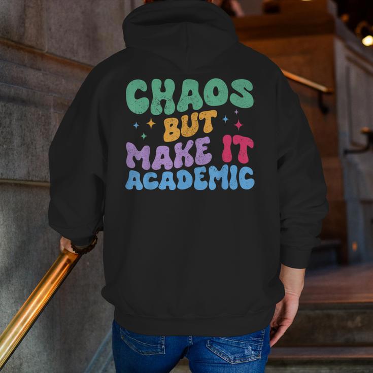 Chaos But Make It Academic Teacher Back To School Men Zip Up Hoodie Back Print, funny gift Chaos But Make It Academic Teacher Back To School Men Zip Up Hoodie Back Print, funny gift