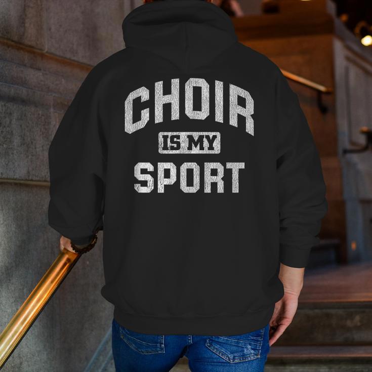 Choir Is My Sport Quote Choir Teacher Men Zip Up Hoodie Back Print, funny gift