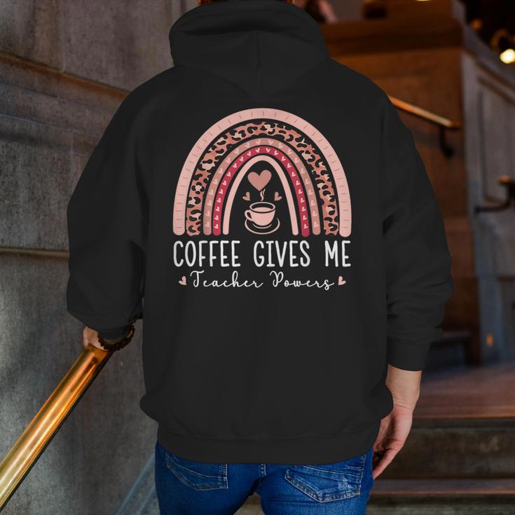 Coffee Gives Me Teacher Powers Leopard Rainbow Teacher Men Zip Up Hoodie Back Print, funny gift Coffee Gives Me Teacher Powers Leopard Rainbow Teacher Men Zip Up Hoodie Back Print, funny gift