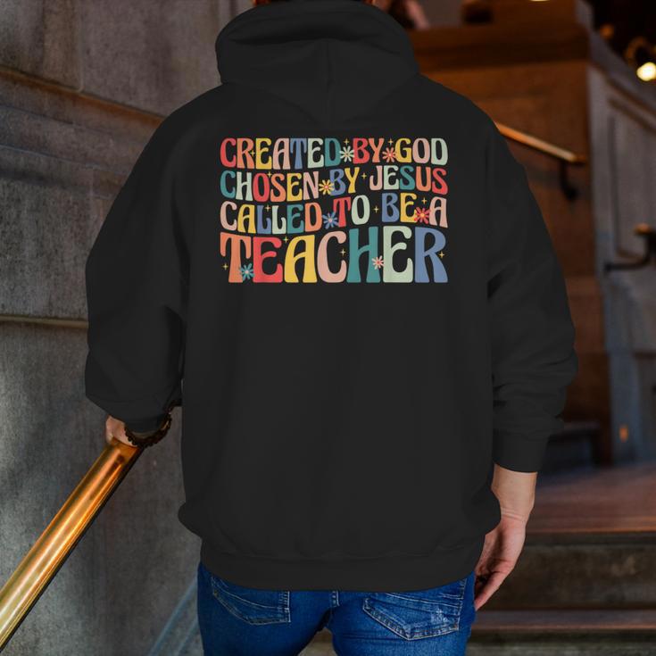 Created By God Chosen By Jesus Called To Be a Teacher Men Zip Up Hoodie Back Print, funny gift