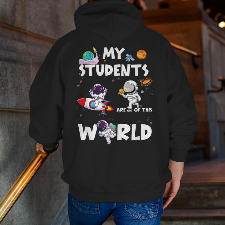 Cute Teacher My Students Are Out-Of This World Space Men Zip Up Hoodie Back Print, funny gift Cute Teacher My Students Are Out-Of This World Space Men Zip Up Hoodie Back Print, funny gift