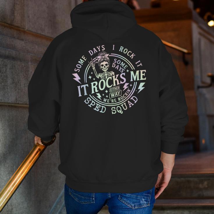 Some Days I Rock It Some Days It Rocks Me Teacher Sped Squad Men Zip Up Hoodie Back Print, funny gift Some Days I Rock It Some Days It Rocks Me Teacher Sped Squad Men Zip Up Hoodie Back Print, funny gift