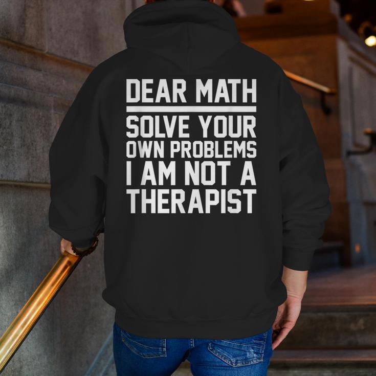 Dear Math Grow Up Solve Your Own Problems Math Teacher Men Zip Up Hoodie Back Print, funny gift Dear Math Grow Up Solve Your Own Problems Math Teacher Men Zip Up Hoodie Back Print, funny gift