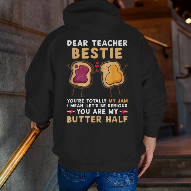 Dear Teacher Bestie You'Re Totally My Jam Shirt Kids Men Zip Up Hoodie Back Print, funny gift Dear Teacher Bestie You'Re Totally My Jam Shirt Kids Men Zip Up Hoodie Back Print, funny gift