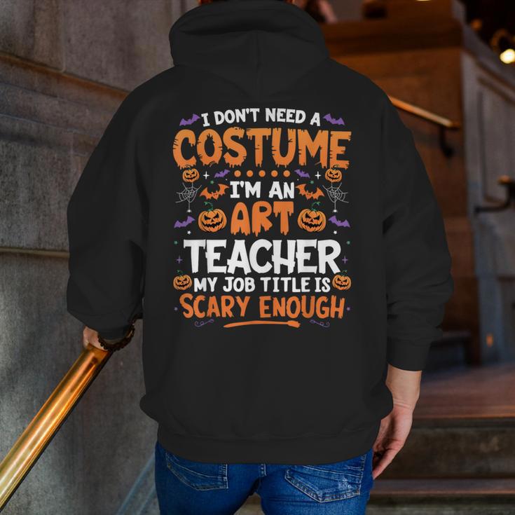 I Don't Need a Costume I'm An Art Teacher Retro Halloween Men Zip Up Hoodie Back Print, funny gift