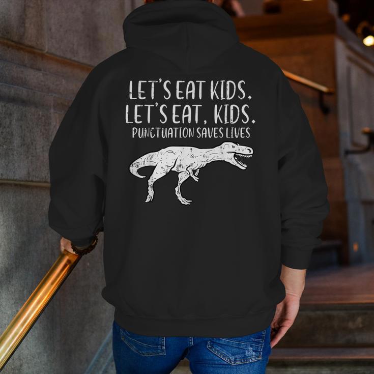 Lets Eat Kids Punctuation Saves Lives Dino Teacher Men Men Zip Up Hoodie Back Print, funny gift