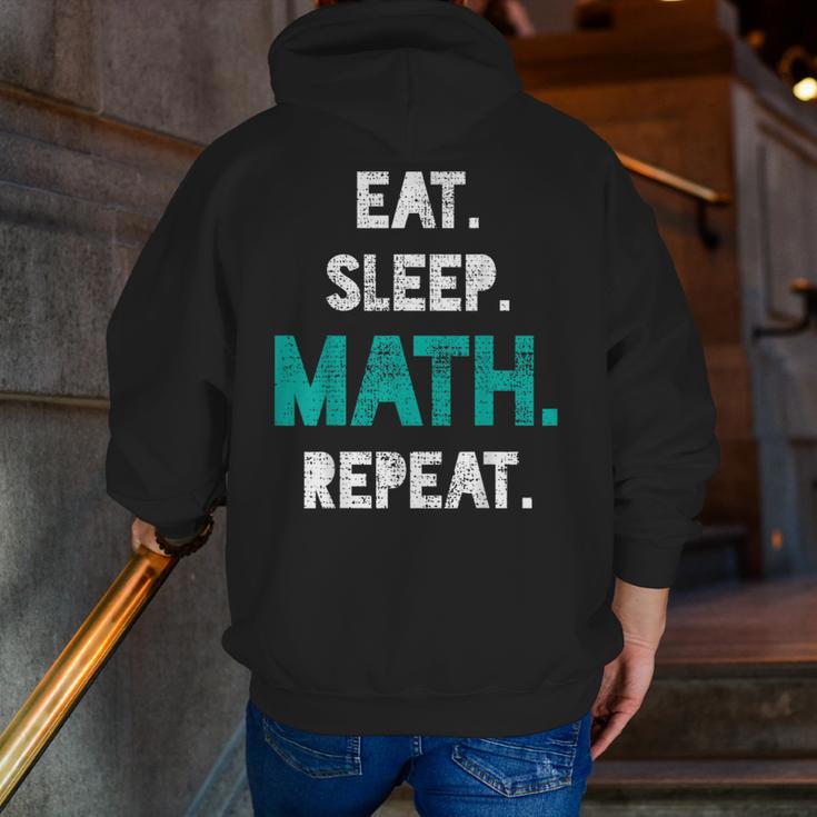 Eat Sleep Math Repeat Math Teacher Men Women Girls Kids Men Zip Up Hoodie Back Print, funny gift Eat Sleep Math Repeat Math Teacher Men Women Girls Kids Men Zip Up Hoodie Back Print, funny gift