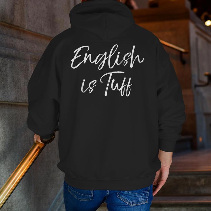 English Teacher Gag For Women English Is Tuff Men Zip Up Hoodie Back Print, English Teacher Hoodies, funny gift