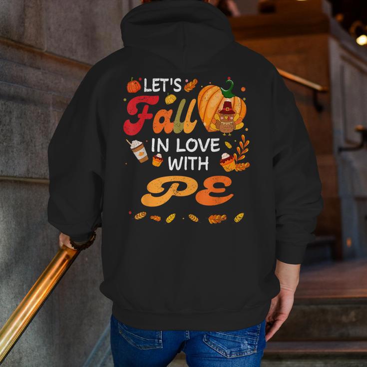 Lets Fall In Love With PE Teacher Thanksgiving Men Zip Up Hoodie Back Print, Pe Teacher Hoodies, funny gift